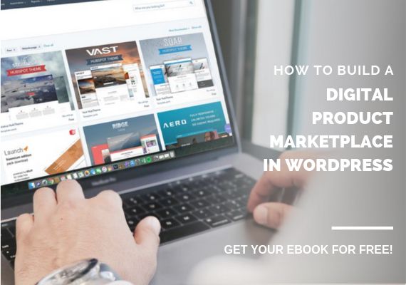 How to Build a Digital Product Multi-Vendor Marketplace Platform in WordPress