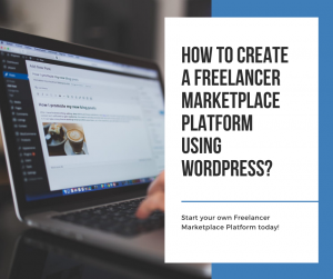 How to Create a Freelancer Marketplace Platform using WordPress