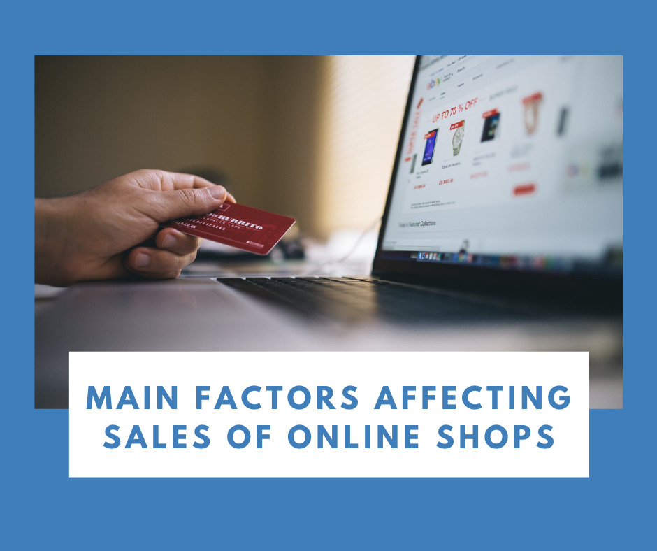 What are the main Factors affecting Sales of Online Shops?