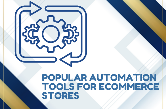 Popular Automation Tools for eCommerce Stores