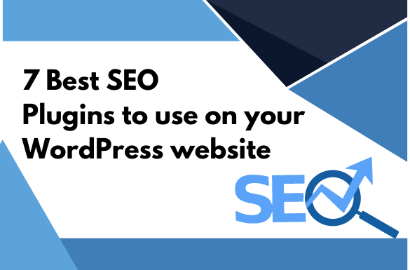 7 Best SEO Plugins to use on your WordPress website