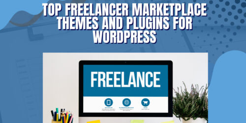 Top 9 Freelancer Marketplace Themes and Plugins for WordPress