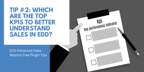 Tip #2: Which are the Top KPIs to better understand Sales in EDD? 