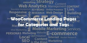 WooCommerce Landing pages for Categories and Tags