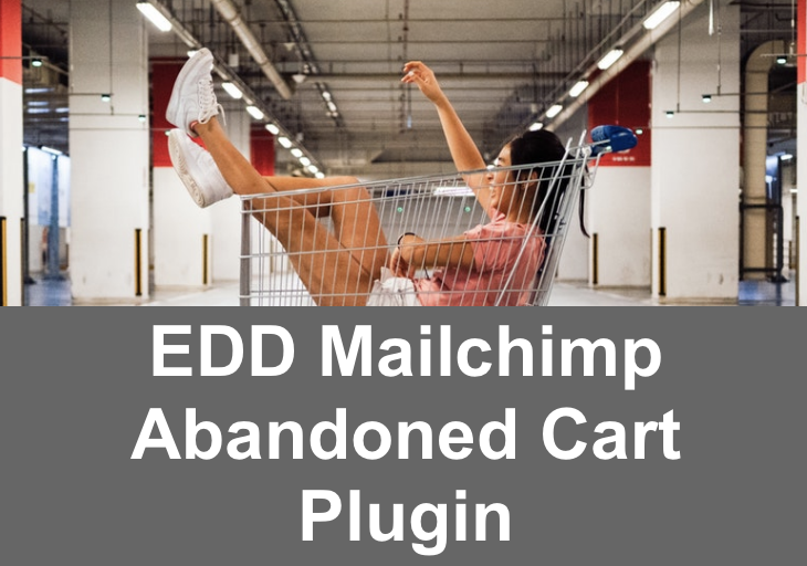 EDD Mailchimp Abandoned Carts Plugin